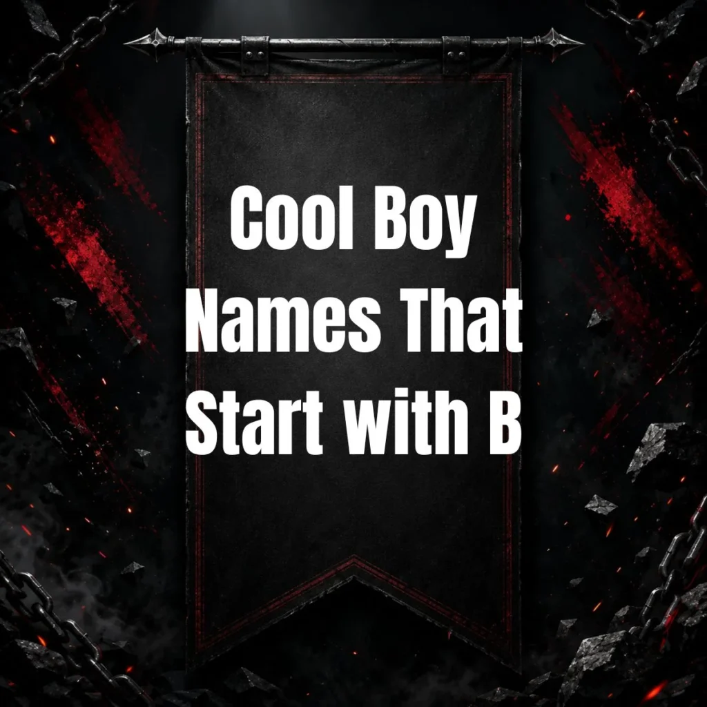 Cool Boy Names That Start with B