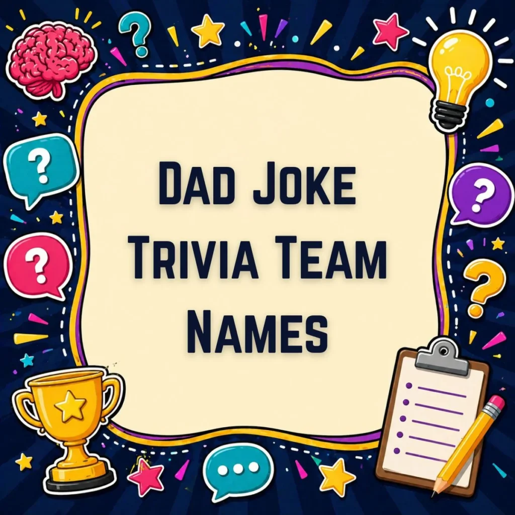 Dad Joke Trivia Team Names