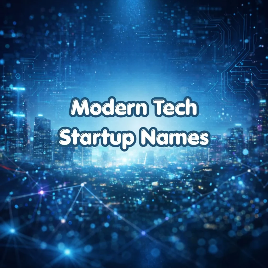 Modern Tech Startup Names