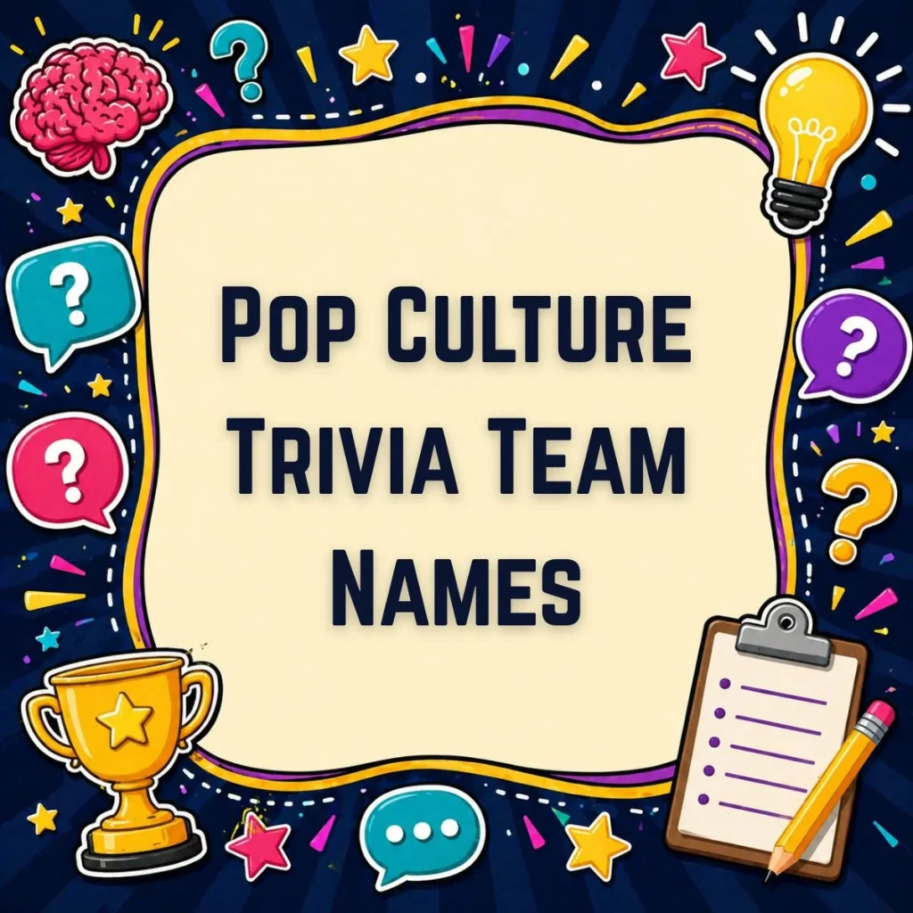 Pop Culture Trivia Team Names