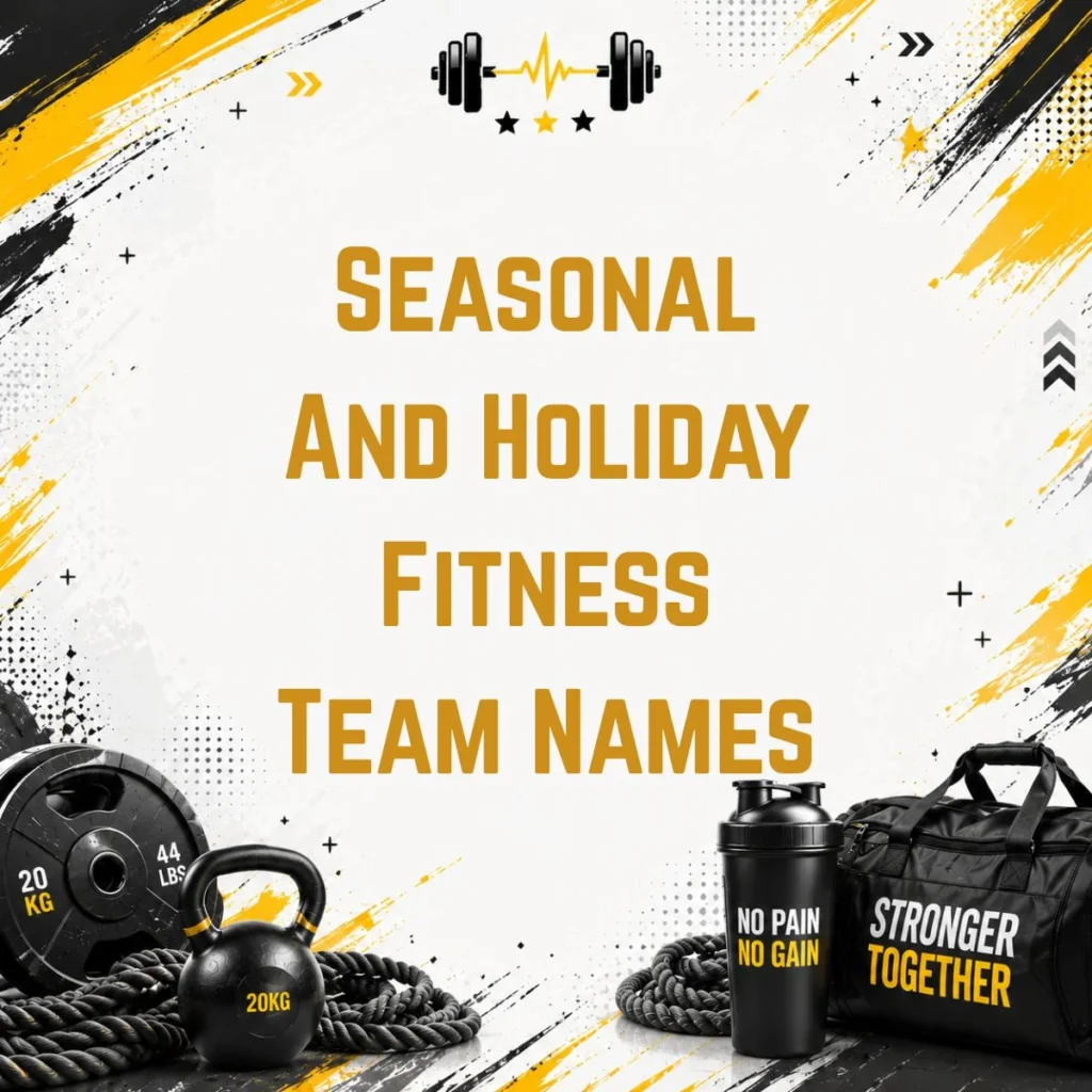 Seasonal And Holiday Fitness Team Names