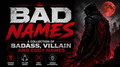 Bad Names A Collection of Badass, Villain and Edgy Names