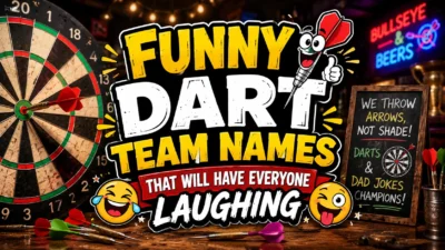 Funny Dart Team Names That Will Have Everyone Laughing