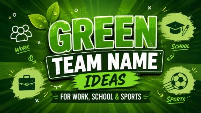 Green Team Names Ideas for Work, School & Sports