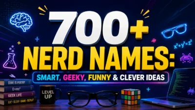 700+ Nerd Names Smart, Geeky, Funny & Clever Ideas