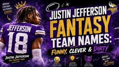 Justin Jefferson Fantasy Team Names Funny, Clever & Dirty
