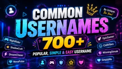 Common Usernames 700+ Popular, Simple & Easy Username